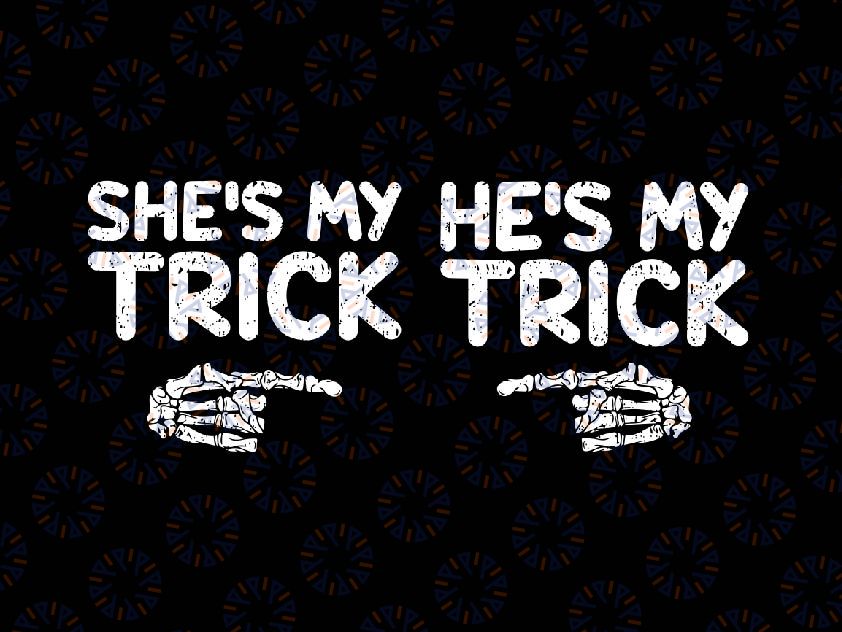 She's My Trick Skeleton Hand Halloween Svg, Skeleton Hands Svg, Married Couple Svg, Happy Halloween Png, Digital Download