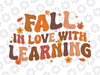 Fall In Love With Learning Svg, Fall Teacher Thanksgiving Retro Svg, Happy Halloween Png, Digital Download