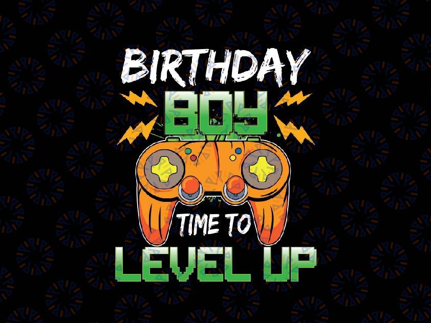 Birthday Boy Time to Level Up Video Game Birthday Png, Game Lover Png, Happy Halloween Png, Digital Download