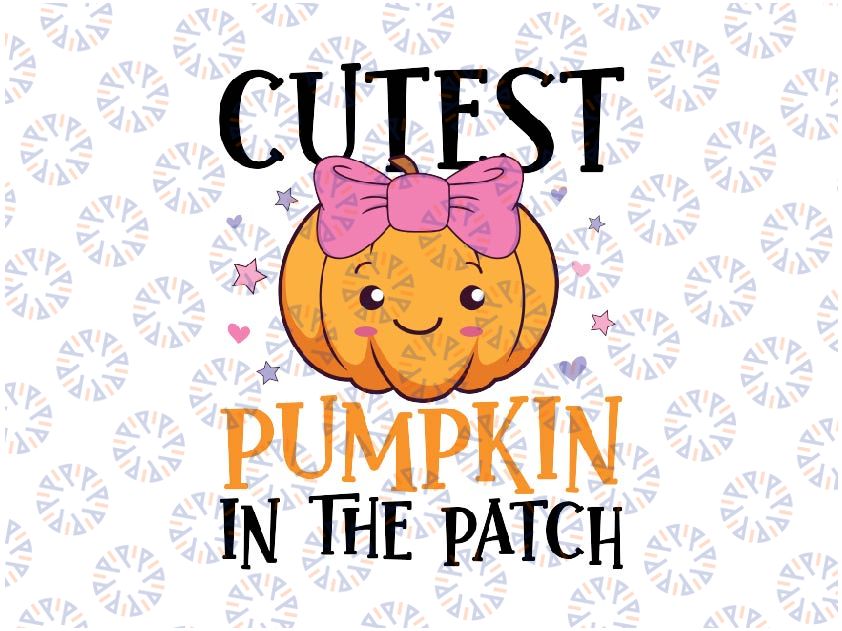 Cutest Pumpkin In The Patch Kids Girls Svg, Halloween Pumpkin Svg, Pumpkin Coolest Svg, Happy Halloween Png, Digital Download