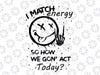 I Match Energy So How We Going To Act Today Svg, I Match Energy Svg, Happy Halloween Png, Digital Download