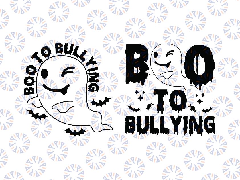 Boo To Bullying Svg, Too Bullying Svg, Funny Halloween Svg, Happy Halloween Png, Digital Download