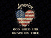 America God Shed His Grace on Thee Png, 4th of July Png, God Shed His Grace Heart Flag Png, Independence Day, Digital Download