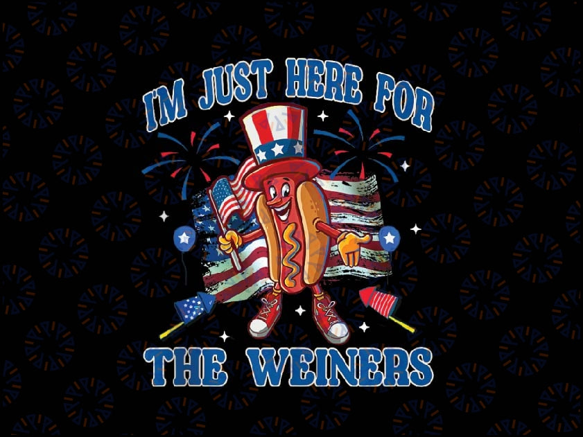 Patriotic Hot Dog I'm Just Here For The Wieners 4th Of July Png, Hot Dog USA Flag, Independence Day Png, Digital Download