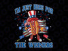 Patriotic Hot Dog I'm Just Here For The Wieners 4th Of July Png, Hot Dog USA Firework Flag, Independence Day Png, Digital Download