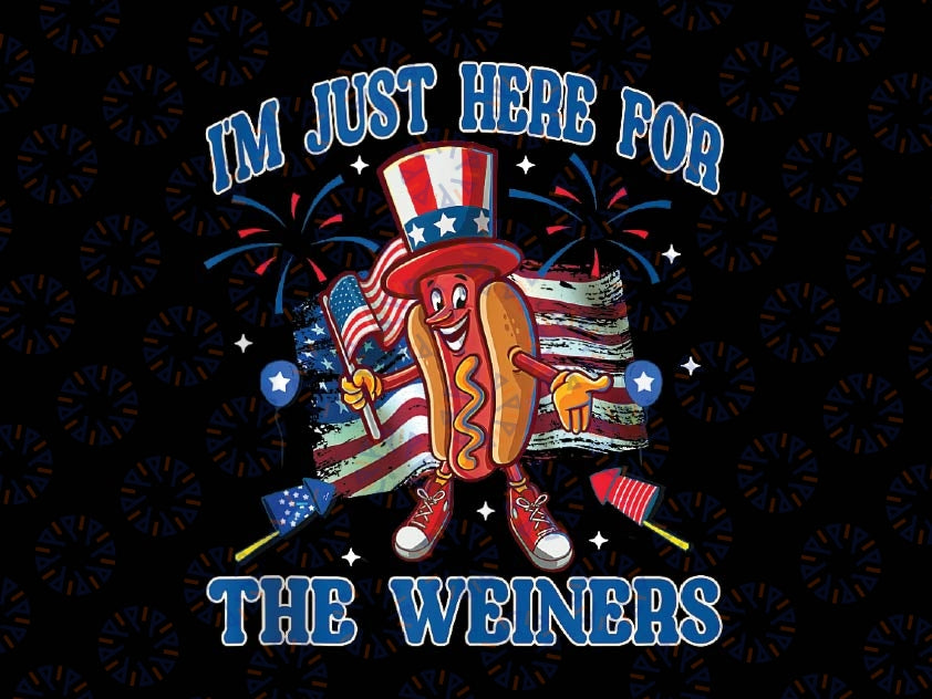 Patriotic Hot Dog I'm Just Here For The Wieners Png, Hot Dog 4th Of July America Flag Png, Independence day Png, Digital Download