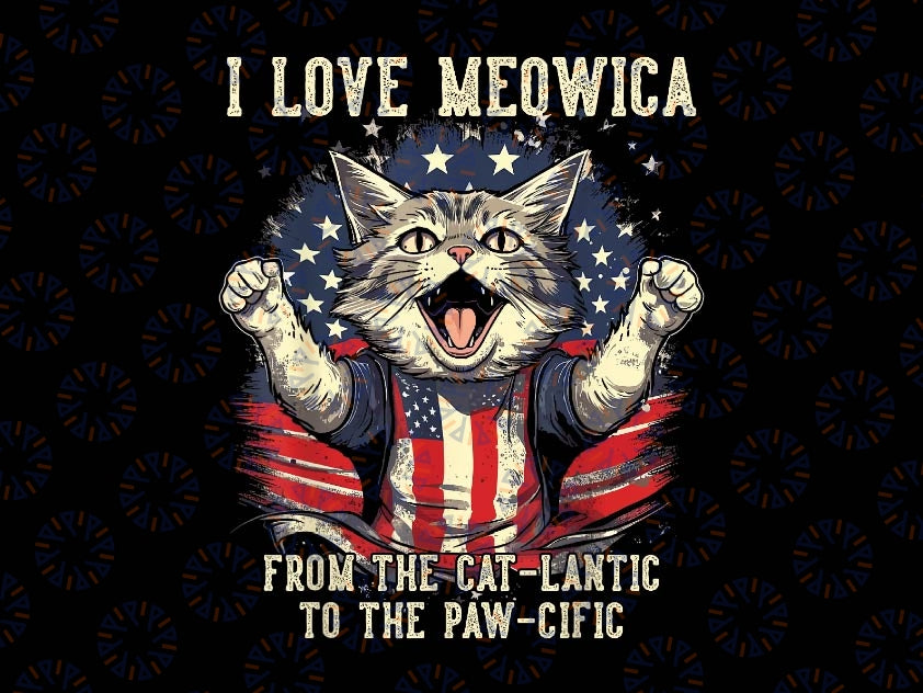 4th July Cat Lover Png, I Love Meowica Patriotic Cat Png, USA Animal Png, Independence day Png, Digital Download