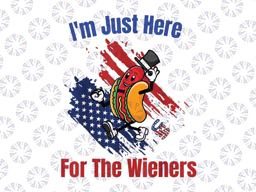 Hot Dog I'm Just Here For The Wieners 4th Of July Png, Hot Dog American Flag Png, Independence day Png, Digital Download