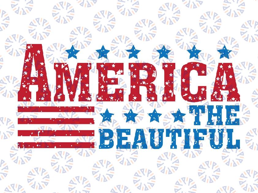 America the Beautiful Svg, Retro America Svg, 4th Of July Png, America Flag Png, Patriotic Png, Sublimation Design