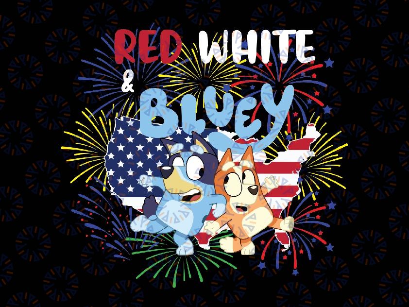 Red White Bluey Png, Bluey and Bingo 4th July Png, Bluey Independence Day Png, Bluey Fireworks Png, Independence Day 2023 Png