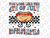 You Look Like the 4th of July Make Me Want A Hot Dog Real Bad Svg, Groovy America Svg, 4th July Hot Dog Png, Digital Download