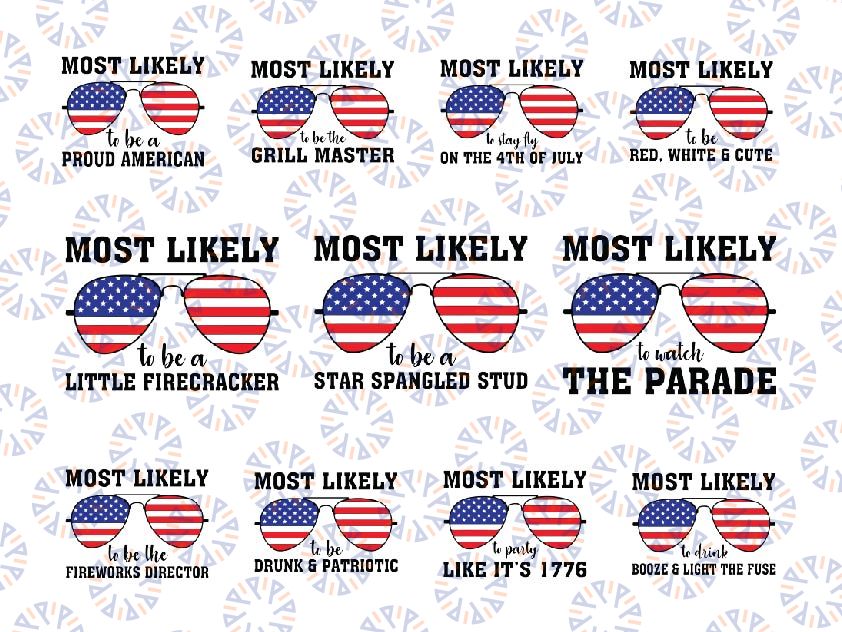 Most Likely To Bundle 4th of July Png, Fourth Of July Svg, Patriotic Svg, America Svg, Independence Day, Digital Download