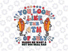 You Look Like The 4th of July Makes Me Want A Hot Dog Weal Bad Svg, America Hot Dog Png, 4th of July, Digital Download