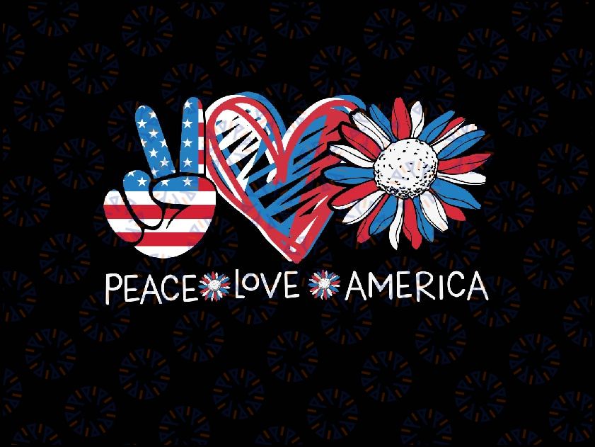 Peace Love America Daisy 4th July Patriotic US American Flag Svg, Independence Day Png, Usa Flag Sunflower Png, Digital Download