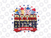 Boom Bitch Get Out The Way Png, Boom Bitch 4th of July Png, 4th Of July Fireworks Png, Digital Download