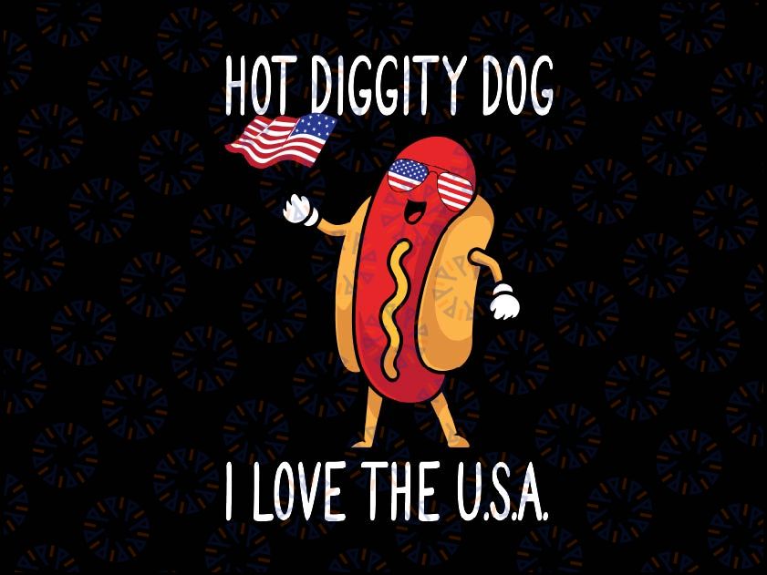 4th July Hot Diggity Dog USA Flag Funny Hotdog Svg, Hot Diggity Dog America Flag Svg, Independence Day Png, Digital Download