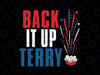 Back it up Terry 2023 Svg, Funny Vintage 4th of July Fireworks Svg, Independence Day Png, Digital Download