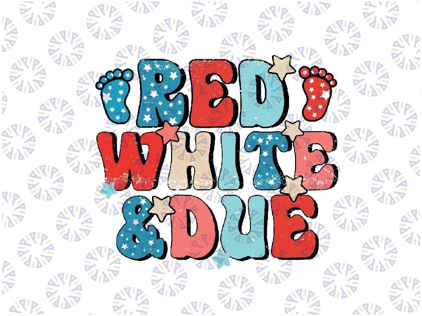 Red White And Due Pregnancy Announcement 4th Of July Groovy Svg, Retro Baby Reveal Svg, Independence Day Png, Digital Download