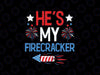 He's My Firecracker His And Hers 4th of July Couples Svg, Firecracker Patriotic Svg, Independence Day Png, Digital Download