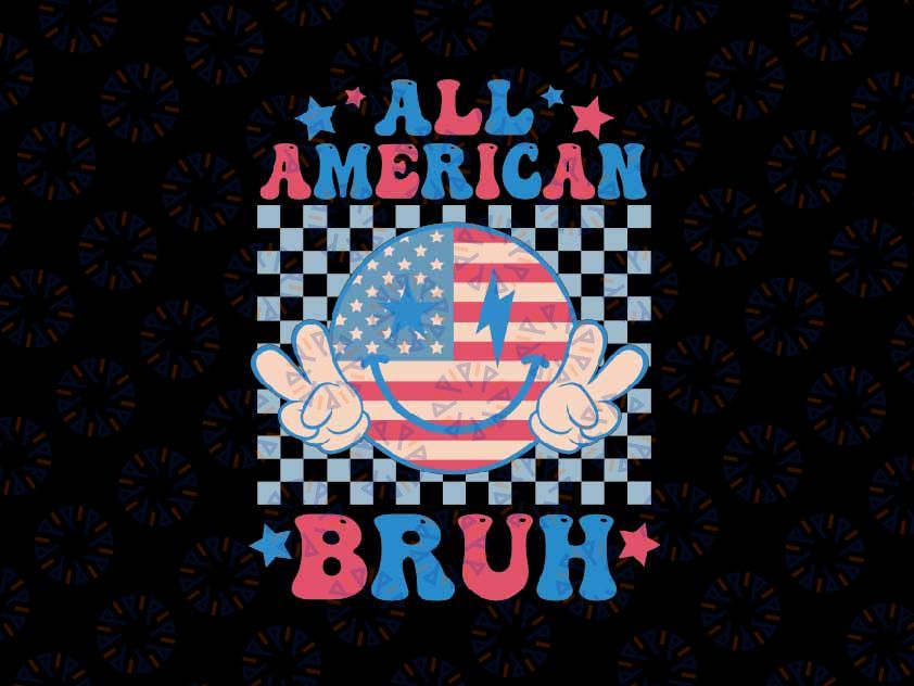 All American Bruh 4Th Of July Svg, Patriotic Usa Smiley Face Svg, Independence Day Png, Digital Download