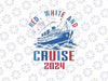 4th of July Cruise Squad 2024 svg, Red White and Cruise Svg, 4th Of July Cruise Squad, Independence Day Png, Digital Download