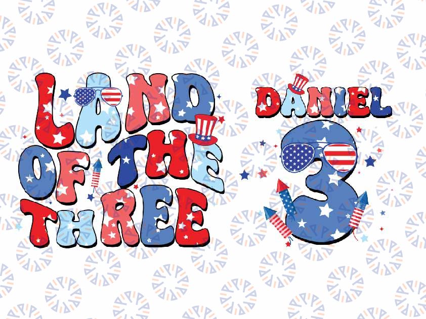 Personalized Land Of The Three Birthday Svg, Custom 4th Of July 3rd Birthday Kid Svg, Independence Day Png, Digital Download