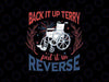 Back It Up Terry Put It In Reverse Svg, Firework 4th Of July Wheelchair Svg, Independence Day Png, Digital Download