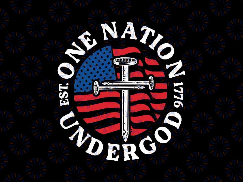 One Nation Under God Flag 4th Of July Svg, Patriotic Chris-tian Est 1976 Svg, Independence Day Png, Digital Download