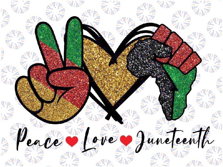 Peace Love Juneteenth Black Pride Freedom 4th Of July Png, Juneteenth Png, Emancipation Day Png, Digital Download