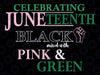 Juneteenth AKA Svg, Black Mixed With Pink & Green Juneteenth AKA Inspired, Juneteenth svg, Instant Download