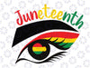 Juneteenth Eye African American Women Black History Pride Svg, Black History Pride Svg, Freedom Day Svg, Sublimation Designs Downloads