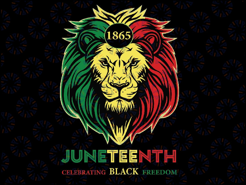 1865 Juneteenth Celebrate African American Freedom Day Svg, Juneteenth is My Independence Day Svg, Rasta Lion Juneteenth,  Digital Download