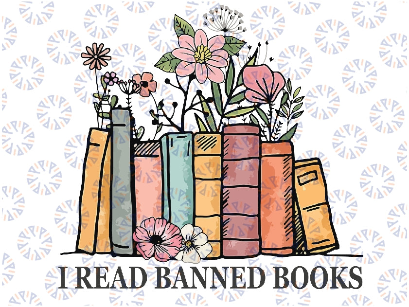 I Read Banned Books Lovers Vintage Funny Book Readers Png, Banned Books Png, Book Lover Png, Freedom To Read Png, Digital Download