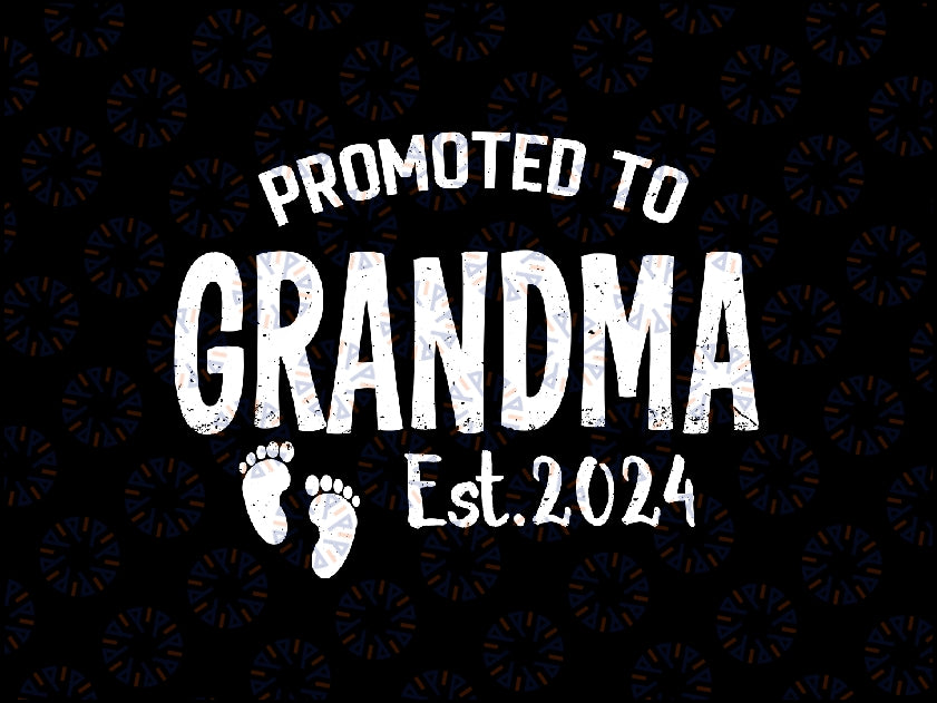 Promoted To Grandma 2024 Svg, Soon To Be Grammy Svg, First Time Grandma, New Baby Png, Digital Download