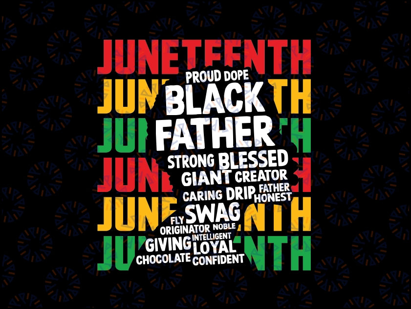 Proud Dad Svg, Black Father Juneteenth Svg, Juneteenth Is My Independence Day Black King Png,  Digital Download