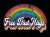 Free Dad Hugs Rainbow Flag Gay LGBT Pride Month Daddy Png, Rainbow Gay Pride Png, Lgbtq Proud Parent Png, Digital Downloads
