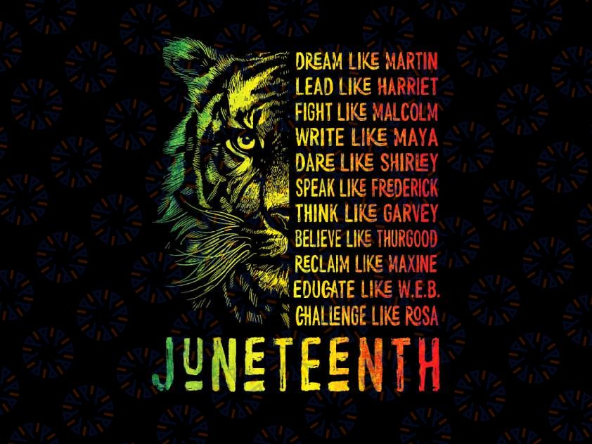 PNG ONLY (Can only print on dark backgrounds) Dream Like Leaders Black History Png, Juneteenth Lion Quote Png, Juneteenth Png, Instant Download