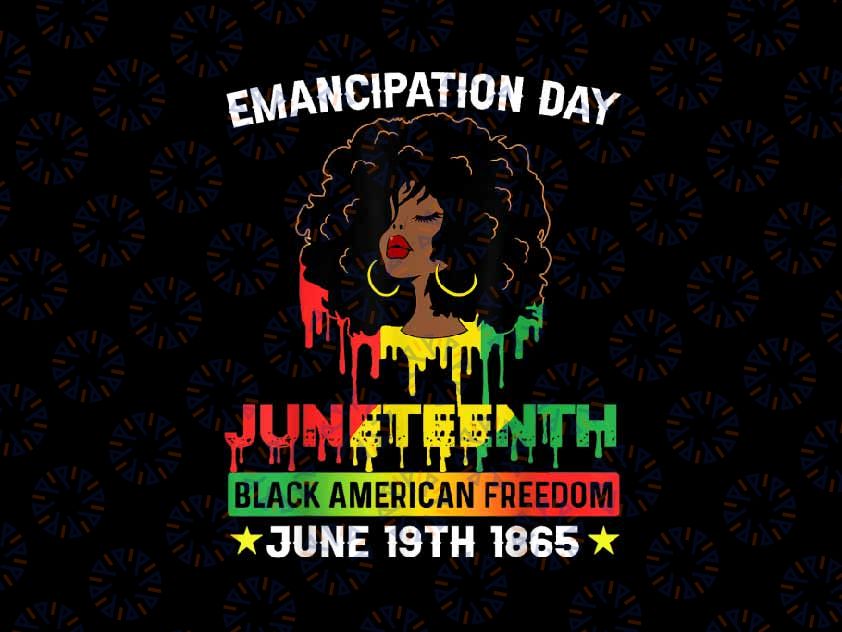 PNG ONLY Juneteenth Women African Black American Feedom 1865 Png, Emancipation Day Png, Juneteenth Png, Instant Download