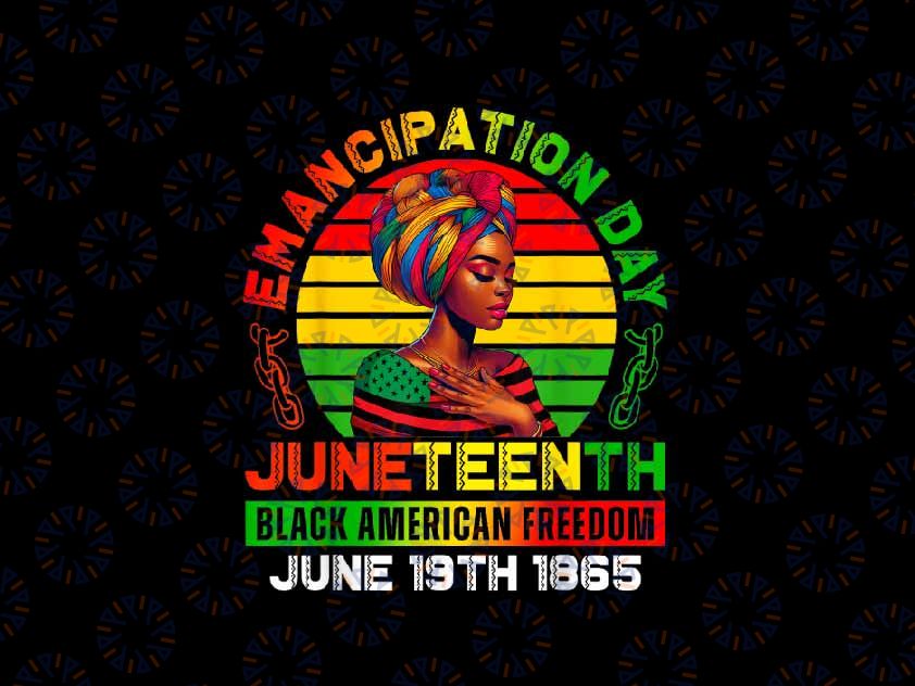 PNG ONLY Juneteenth Black History Celebrating Black Freedom Png, Emancipation Day Png, Juneteenth Png, Instant Download