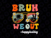 Bruh We Out Happy Last Day Of School Svg, Teacher Student Summer Bruh Glasses Svg, Last Day Of School Png, Digital Download