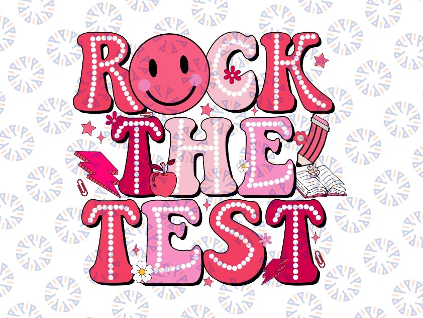 Rock The Test Don't Stress Svg, Do You Best You Got This Test Day Svg, Last Day Of School Png, Digital Download