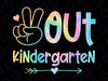 Custom Grade Peace Out Kindergarten Tie Dye Png, Graduation Summer Break Png, Last Day Of School Png, Digital Download
