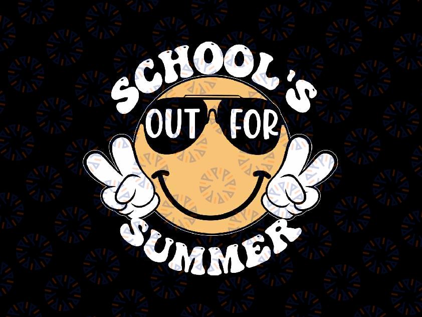 School's Out For Summer Svg, Teacher Summer End Of the School Year Svg, Last Day Of School Png, Digital Download