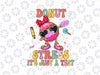 PNG ONLY Donut Stress - It's Just A Test Donut Testing Day Teachers Png, Last Day Of School Png, Digital Download