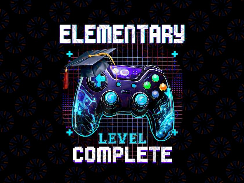 PNG ONLY Last Day Of Elementary Level Complete Png, Graduation Elementary Png, Last Day Of School Png, Digital Download