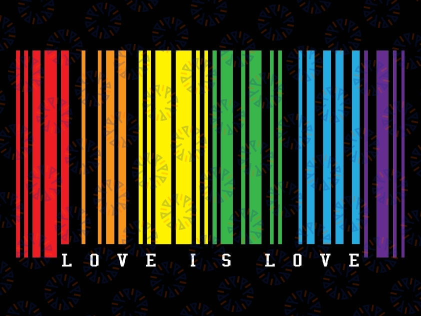 LGBTQ Gay Pride Svg, Love Is Love Svg, Love is love svg, Pride Svg, Pride Rainbow Svg, Equality Svg