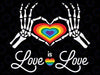 Love Is Love Skeleton Hands Svg, Lgbt Svg, Rainbow Lgbt Flag, LGBTQ, Lgbt Pride Png, Gay Pride, Gender Equality, Digital Download