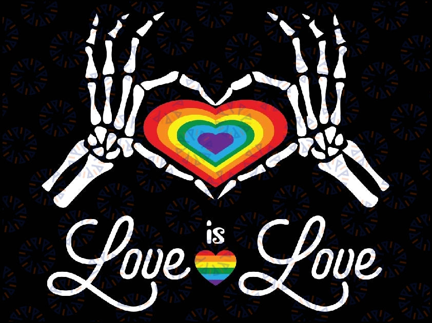 Love Is Love Skeleton Hands Svg, Lgbt Svg, Rainbow Lgbt Flag, LGBTQ, Lgbt Pride Png, Gay Pride, Gender Equality, Digital Download