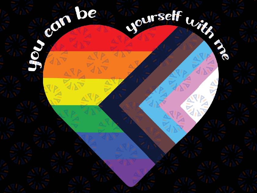 You Can Be Yourself With Me LGBT Transgender Gay Lesbian Svg, LGBTQ Svg, Ally Trans Rights, Protect Trans Kids, Instant Download