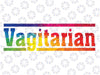 Funny Lesbian Lgbt Pride Month Gay Png, Vagitarian Png, Lesbian Png, Gay Pride Png, LGBTQ Png, Digital Download